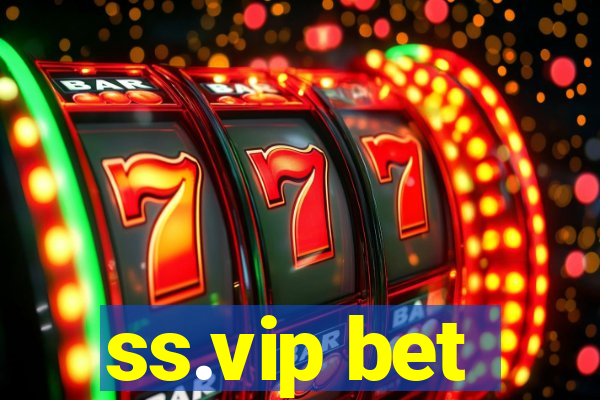 ss.vip bet